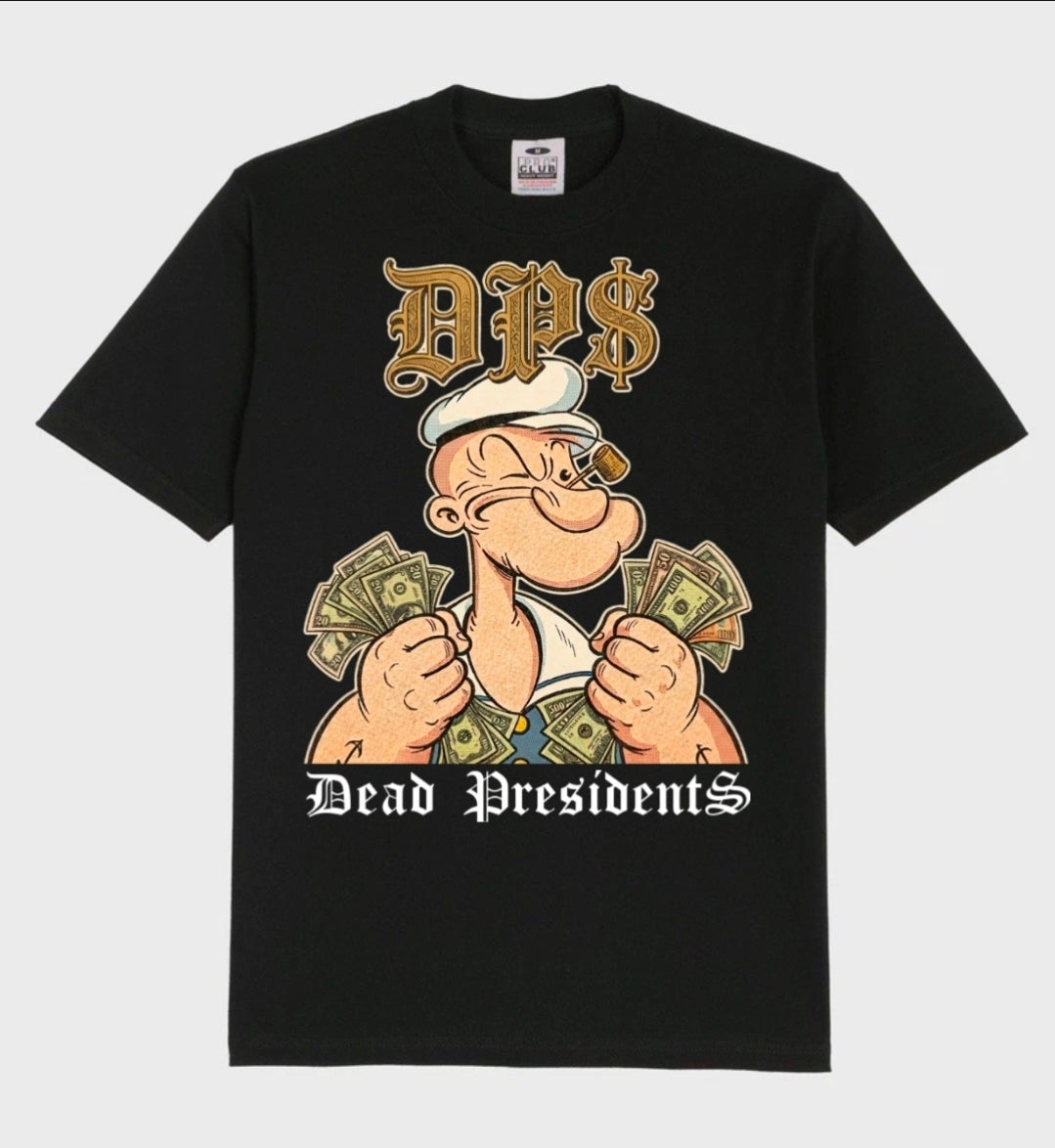 Dead PresidentS shirt(style#1)